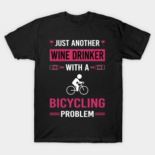 Wine Drinker Bicycling Bicycle Bicyclist Cycling Cycle Cyclist T-Shirt